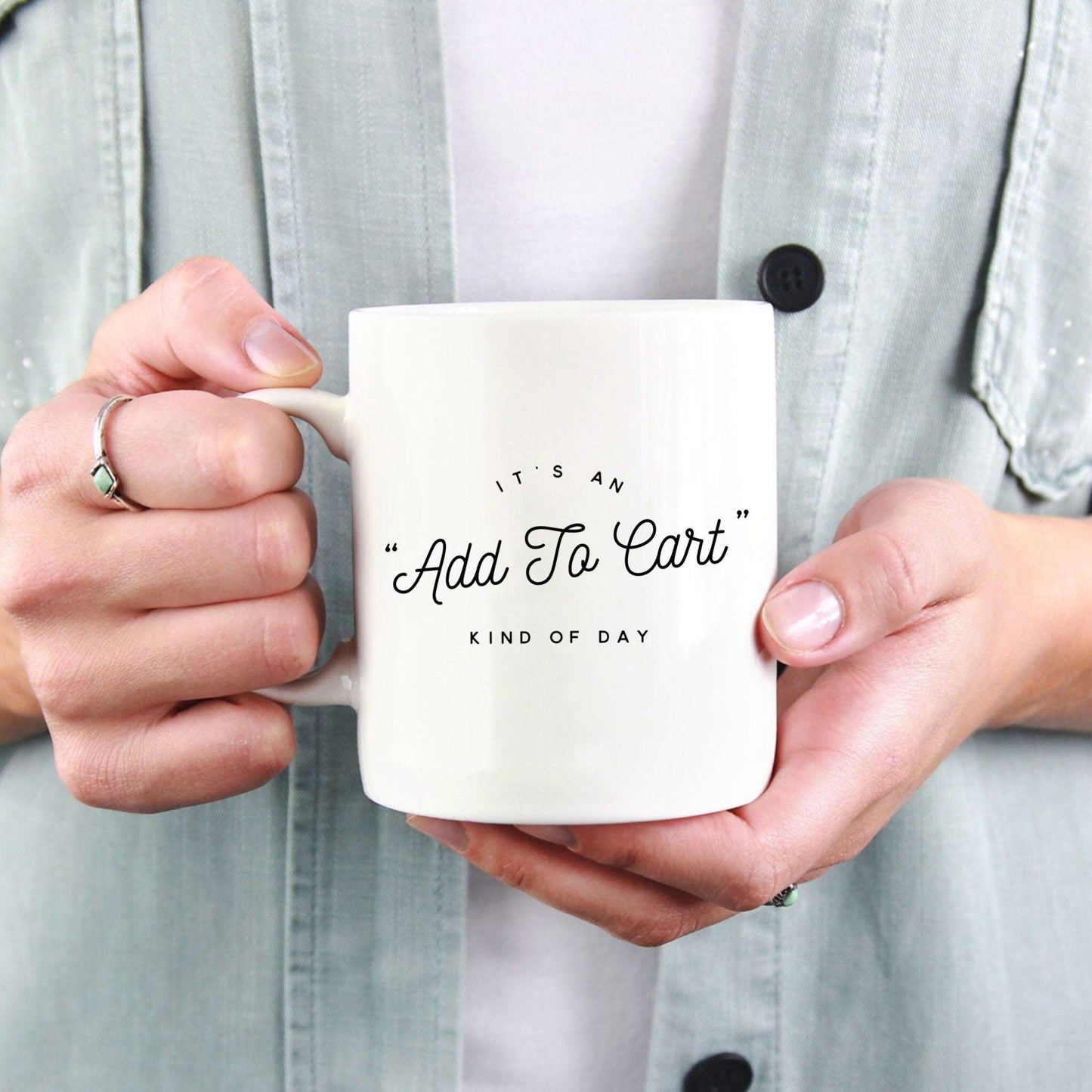 It's an "Add to Cart" Kind of Day