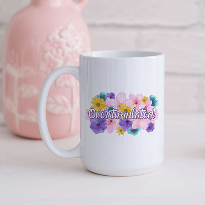 Overstimulated Flowery Language Mug