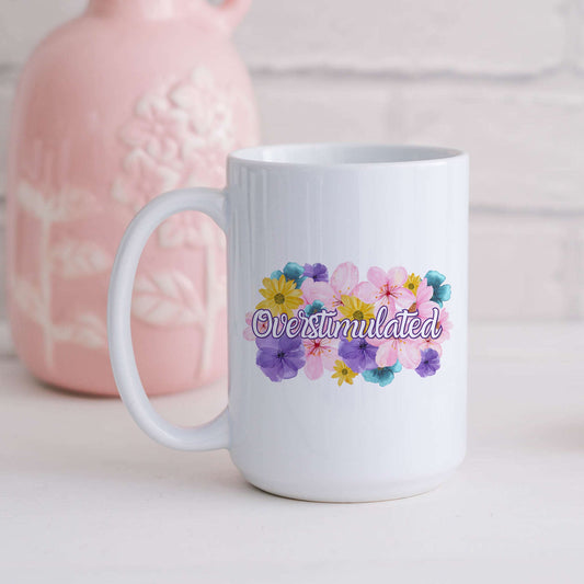 Overstimulated Flowery Language Mug