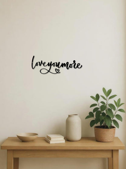 Love You More Metal Wall Art - Romantic Handmade Iron Wedding Decor