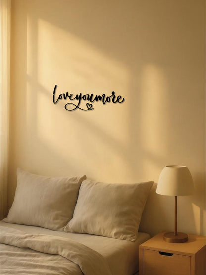 Love You More Metal Wall Art - Romantic Handmade Iron Wedding Decor