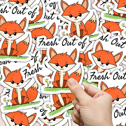 Fresh out of Fox Sticker