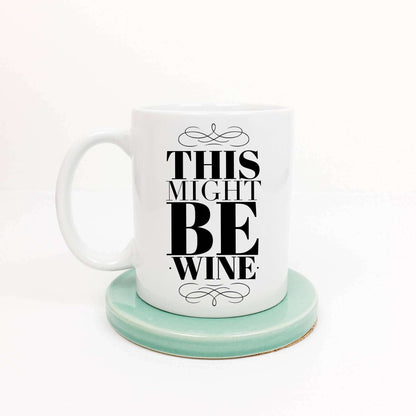 This Might be Wine